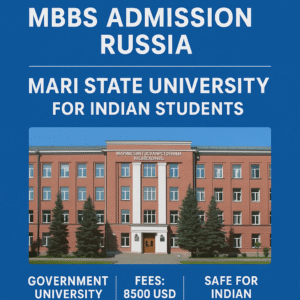 MBBS Admission Russia – Mari State University - For Indian Students