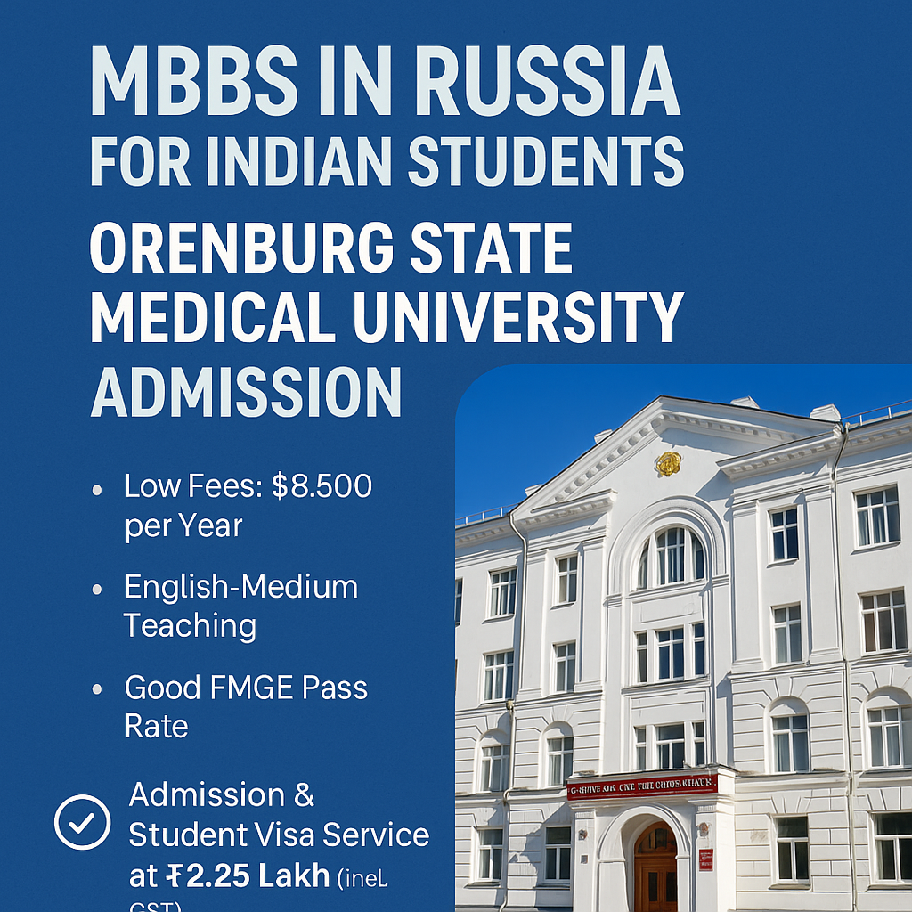 MBBS in Russia for Indian Students – Orenburg State Medical University Admission