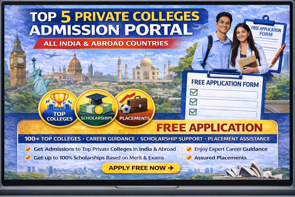 Top5 Private Colleges Admission Portal All India & Abroad Countries